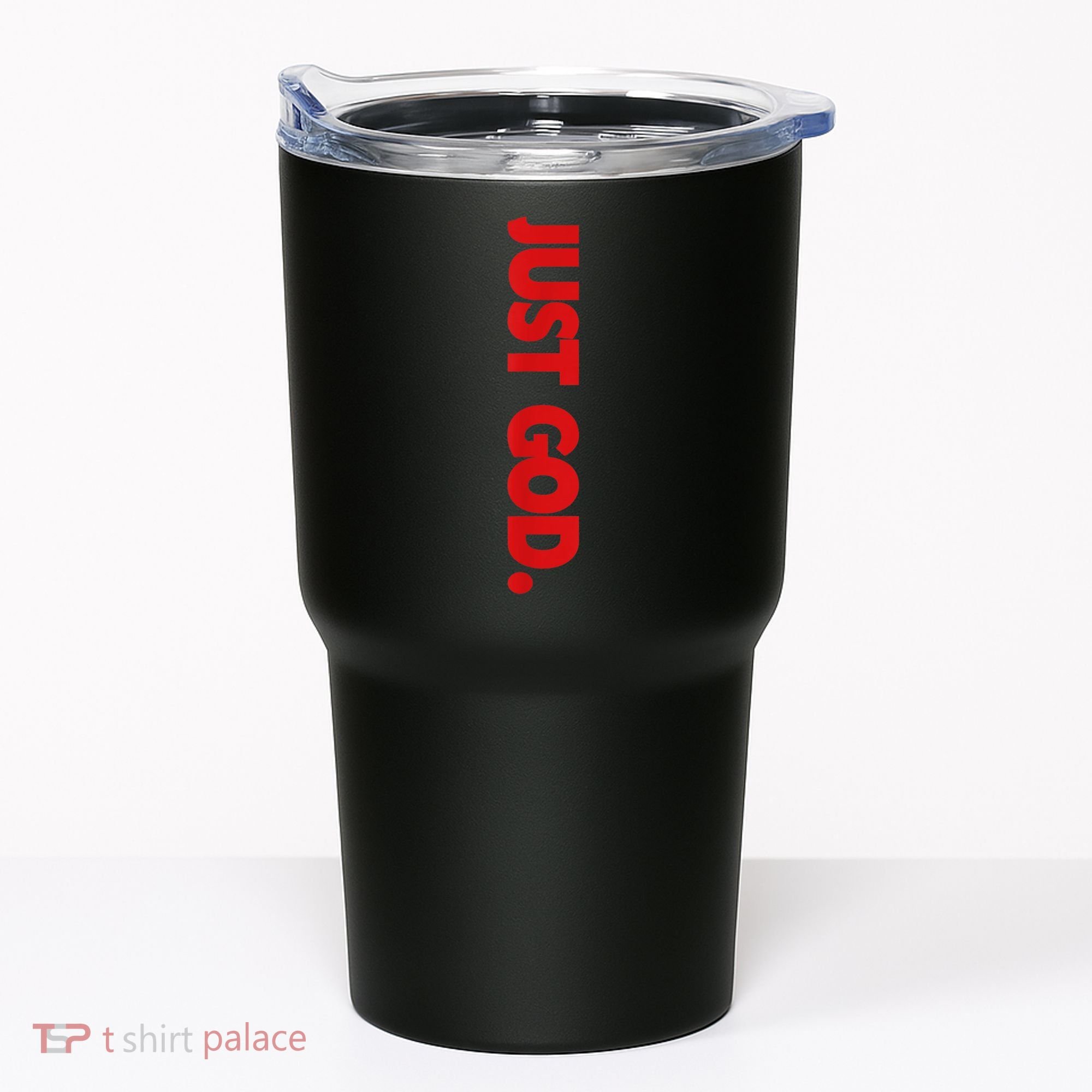Just God Bible Verse Religious Tumbler