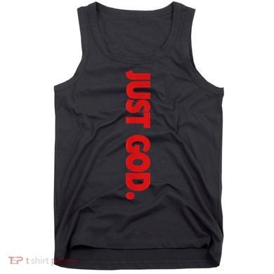 Just God Bible Verse Religious Tank Top