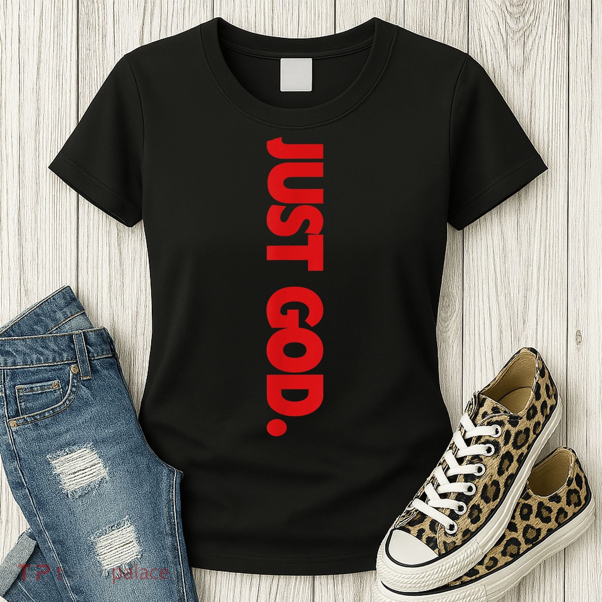 Just God Bible Verse Religious Women's T-Shirt