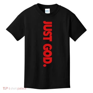 Just God Bible Verse Religious Kids T-Shirt