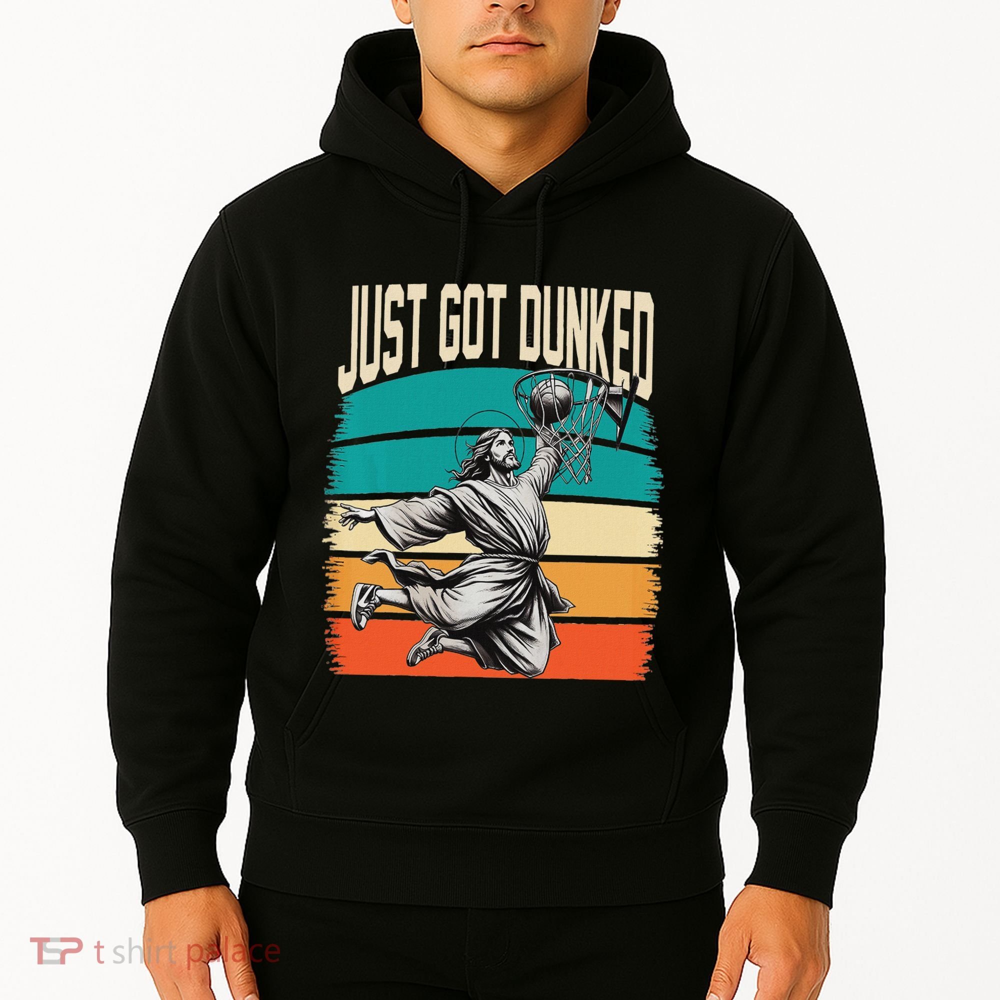 Just Got Dunked Jesus Dunking Baptism Playing Basketball Hoodie