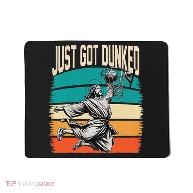 Just Got Dunked Jesus Dunking Baptism Playing Basketball Mousepad