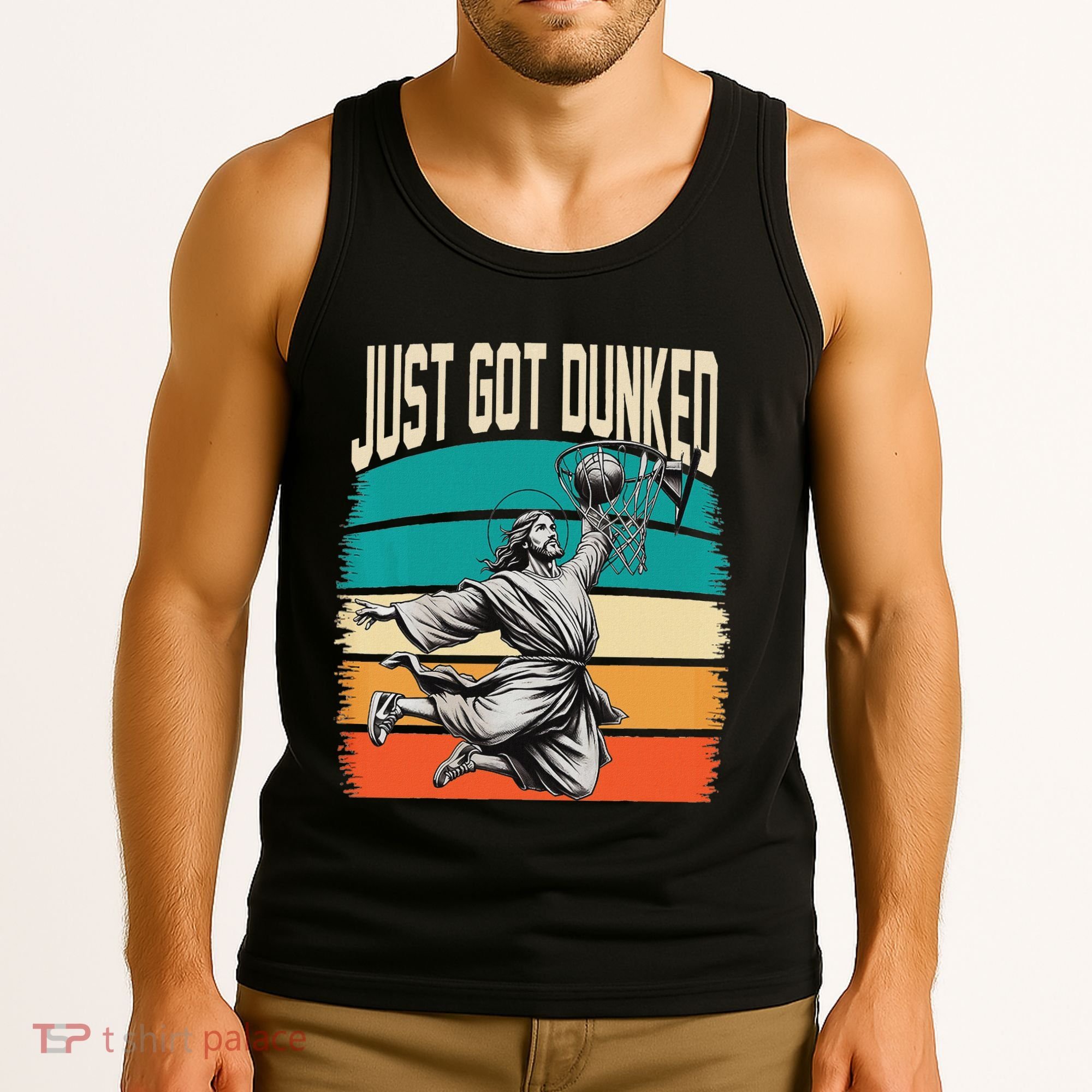 Just Got Dunked Jesus Dunking Baptism Playing Basketball Tank Top