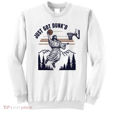 Just Got Dunked Funny Baptism Sweatshirt