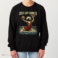 Just Got Dunked Jesus Dunking Baptism Playing Basketball Women's Sweatshirt thumb 0