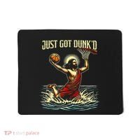 Just Got Dunked Jesus Dunking Baptism Playing Basketball Mousepad thumb 0