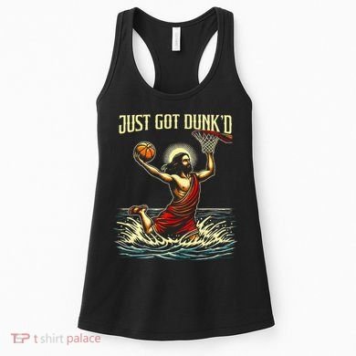 Just Got Dunked Jesus Dunking Baptism Playing Basketball Women's Tank Top