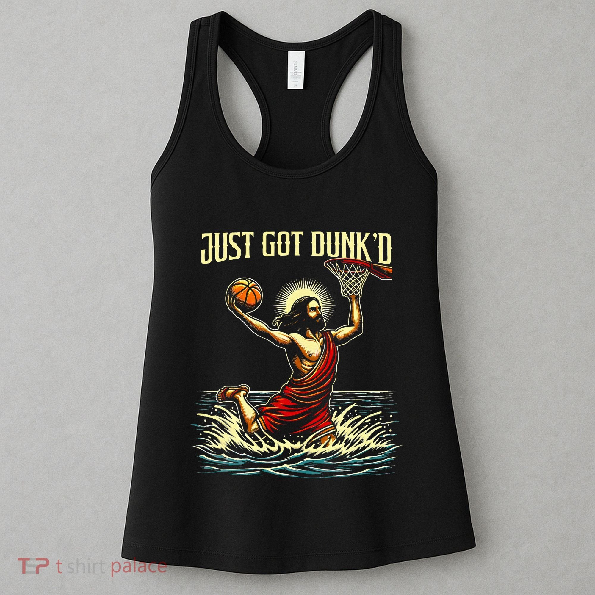 Just Got Dunked Jesus Dunking Baptism Playing Basketball Women's Tank Top