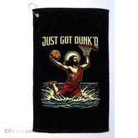 Just Got Dunked Jesus Dunking Baptism Playing Basketball Golf Towel thumb 0