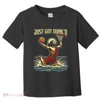 Just Got Dunked Jesus Dunking Baptism Playing Basketball Toddler T-Shirt thumb 0