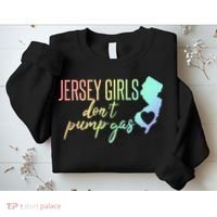Jersey Girl Dont Pump Gas State Heart Sweatshirt thumb 2