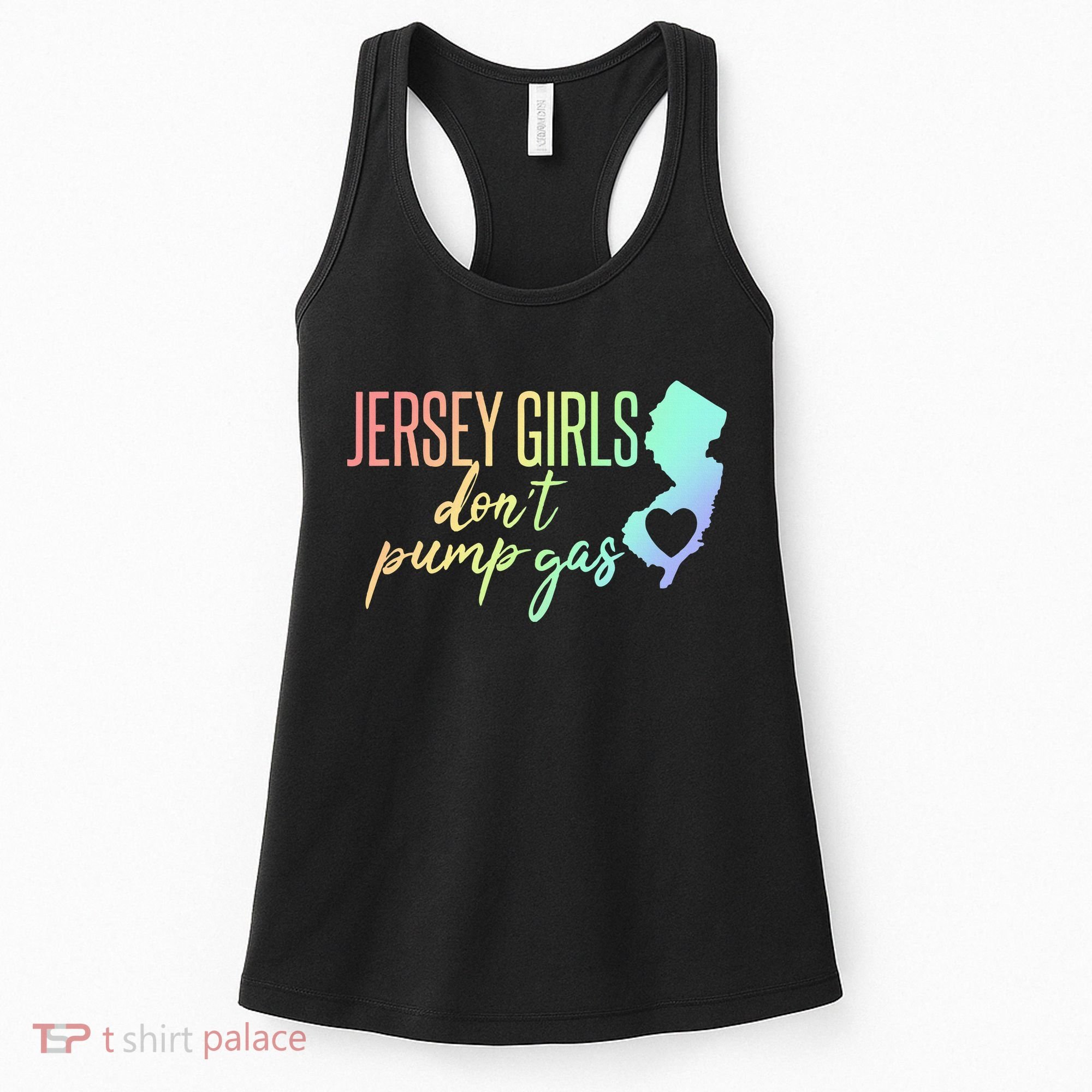 Jersey Girl Dont Pump Gas State Heart Women's Tank Top