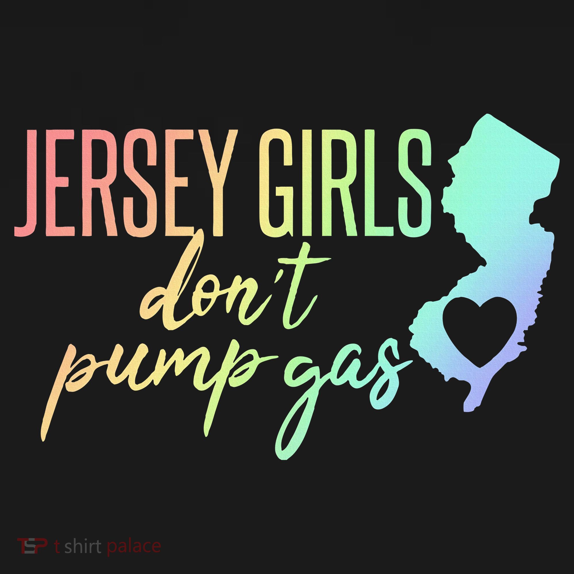 Jersey Girl Dont Pump Gas State Heart Women's Tank Top