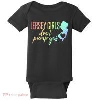 Jersey Girl Dont Pump Gas State Heart Baby Bodysuit thumb 0