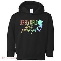Jersey Girl Dont Pump Gas State Heart Toddler Hoodie thumb 0