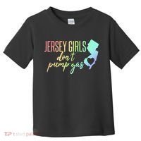 Jersey Girl Dont Pump Gas State Heart Toddler T-Shirt thumb 0