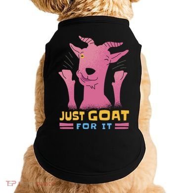 Just Goat For It Doggie Tank