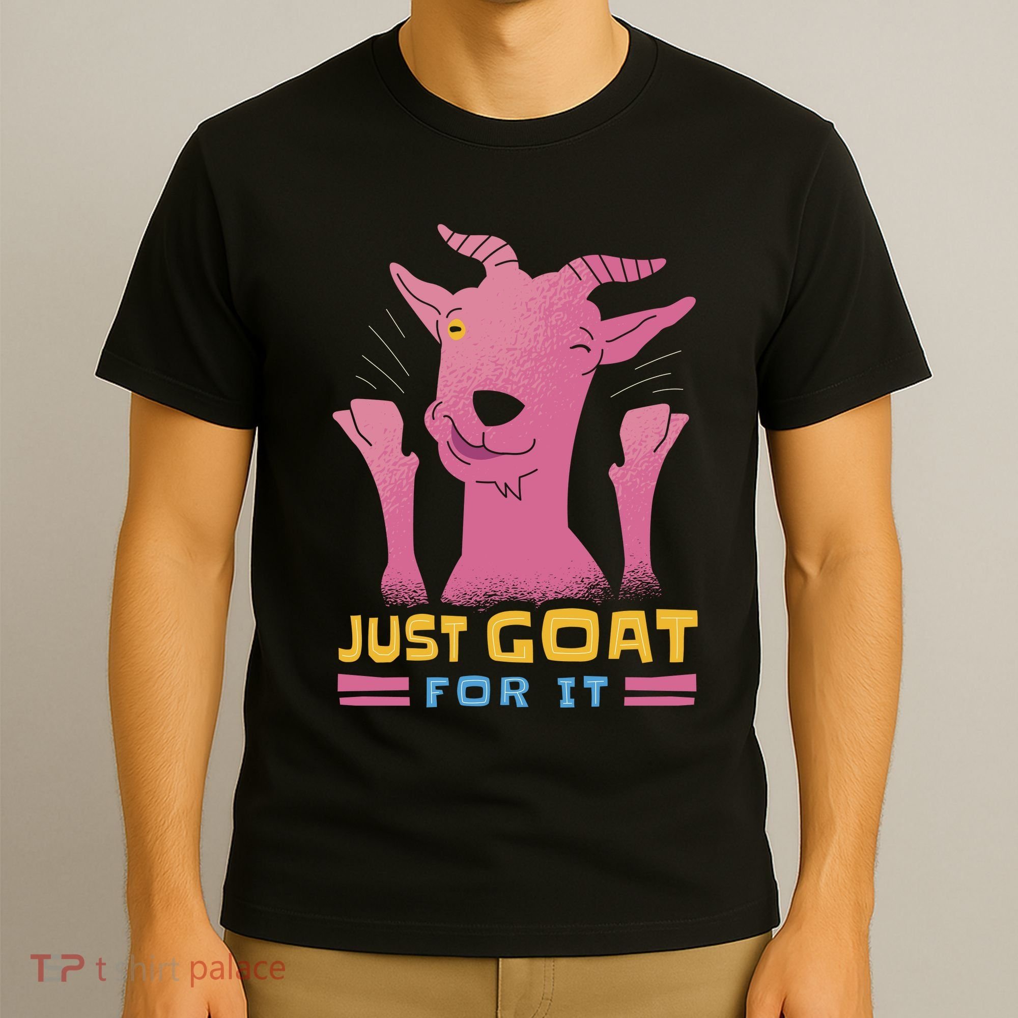 Just Goat For It T-Shirt