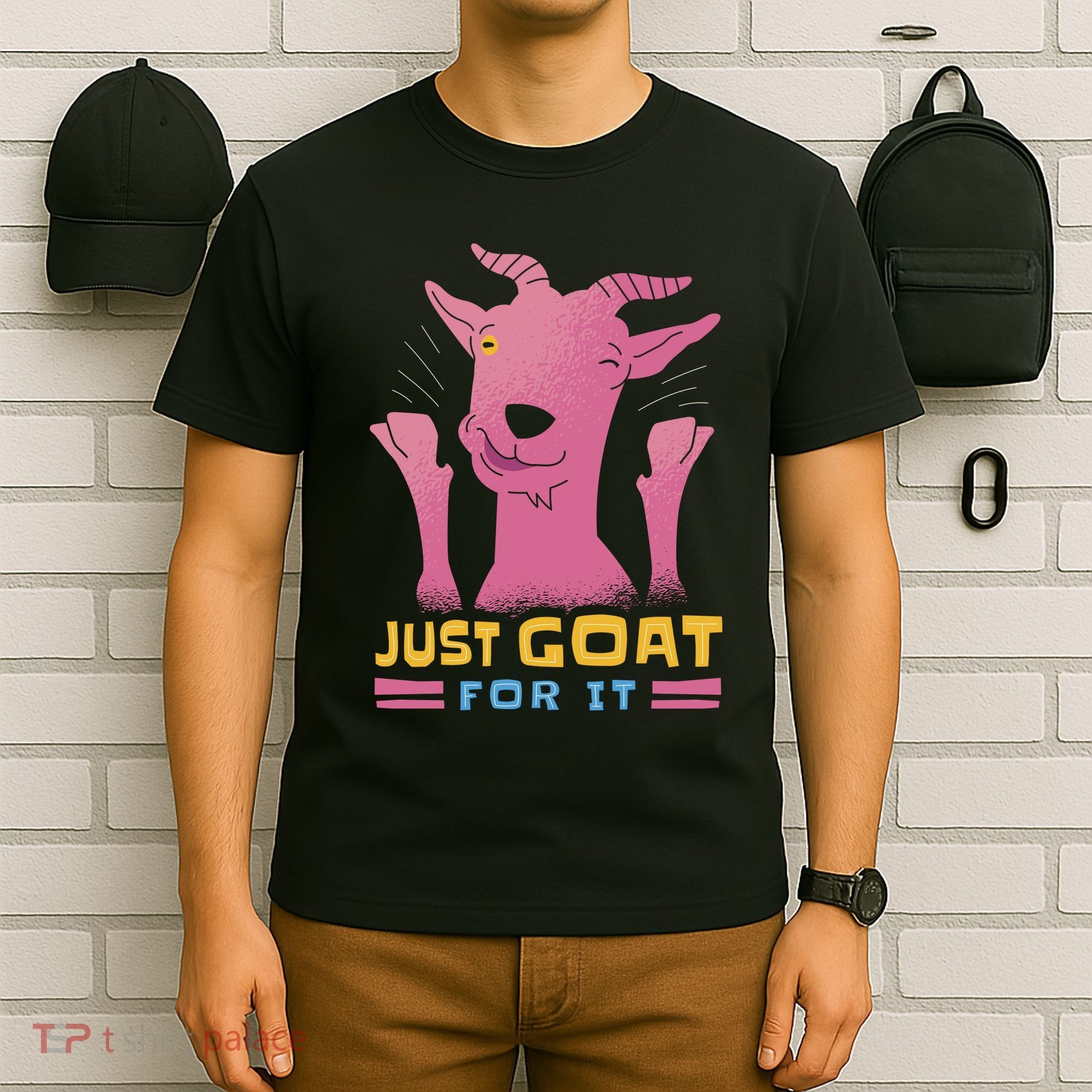 Just Goat For It T-Shirt