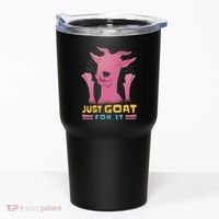 Just Goat For It Tumbler thumb 0
