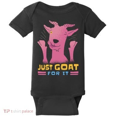 Just Goat For It Baby Bodysuit