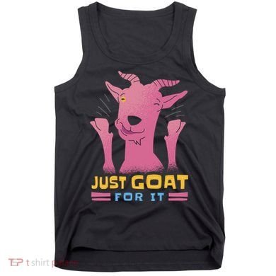 Just Goat For It Tank Top