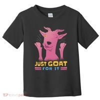 Just Goat For It Toddler T-Shirt thumb 0