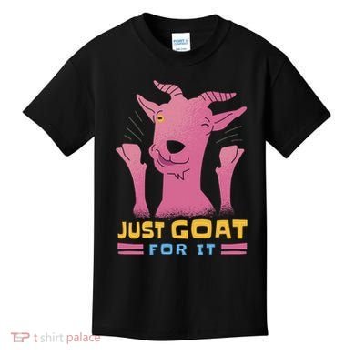 Just Goat For It Kids T-Shirt
