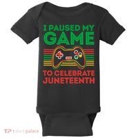 Juneteenth Gamer I Paused My Game To Celebrate Juneteenth Baby Bodysuit thumb 0