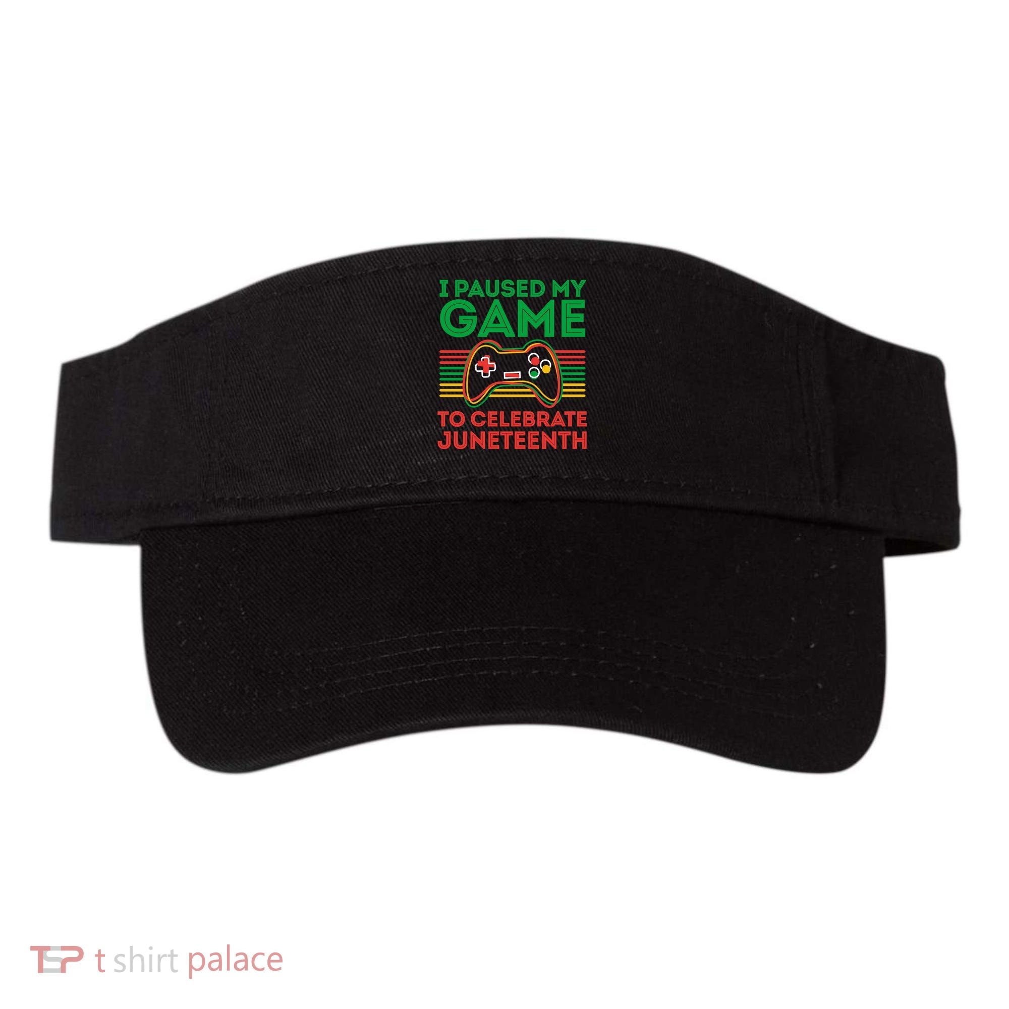 Juneteenth Gamer I Paused My Game To Celebrate Juneteenth Visor