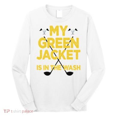 Jacket Green In The Wash Master Golf Golfer Player Long Sleeve Shirt