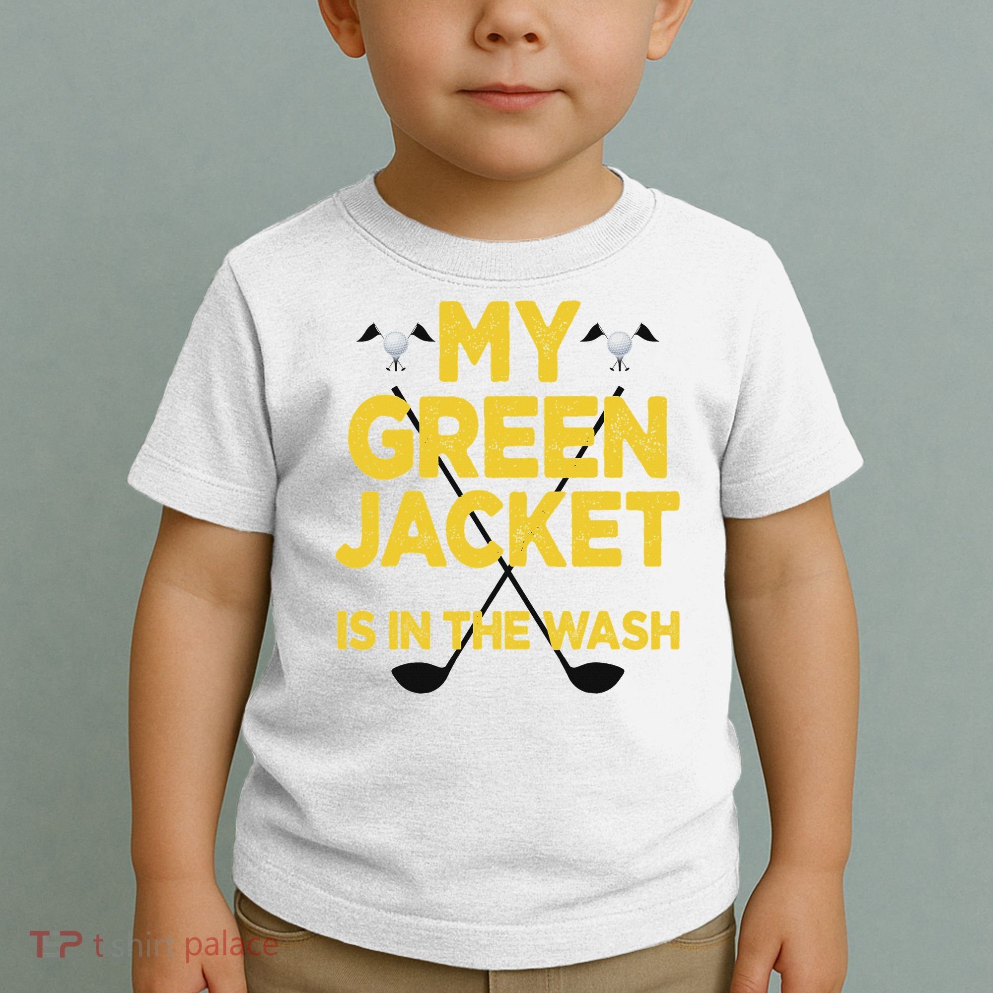 Jacket Green In The Wash Master Golf Golfer Player Toddler T-Shirt