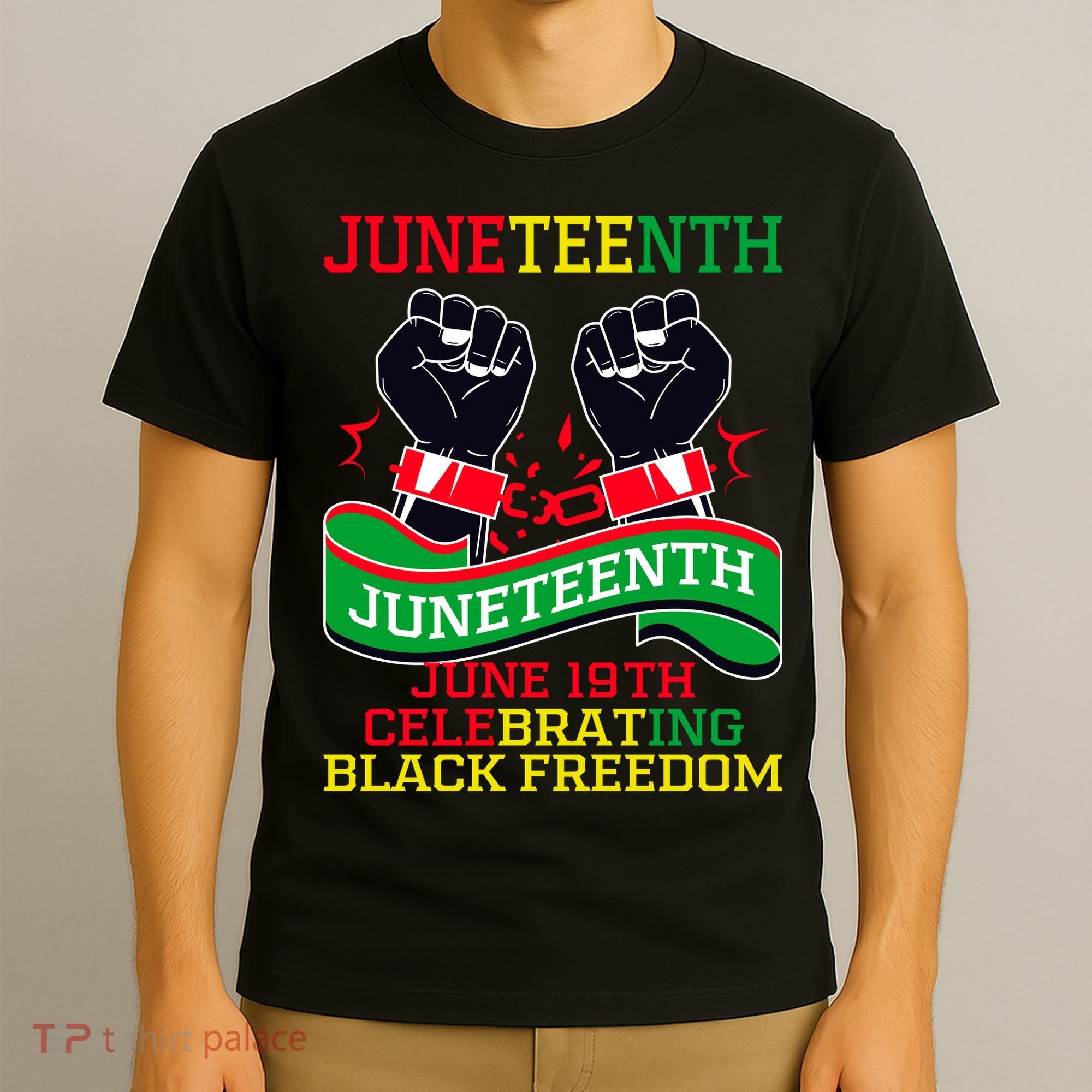 Juneteenth Gift Juneteenth Independence Day, Juneteenth Celebrating Black Freedo T-Shirt