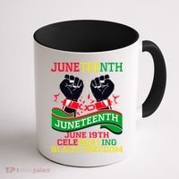 Juneteenth Gift Juneteenth Independence Day, Juneteenth Celebrating Black Freedo Coffee Mug thumb 1