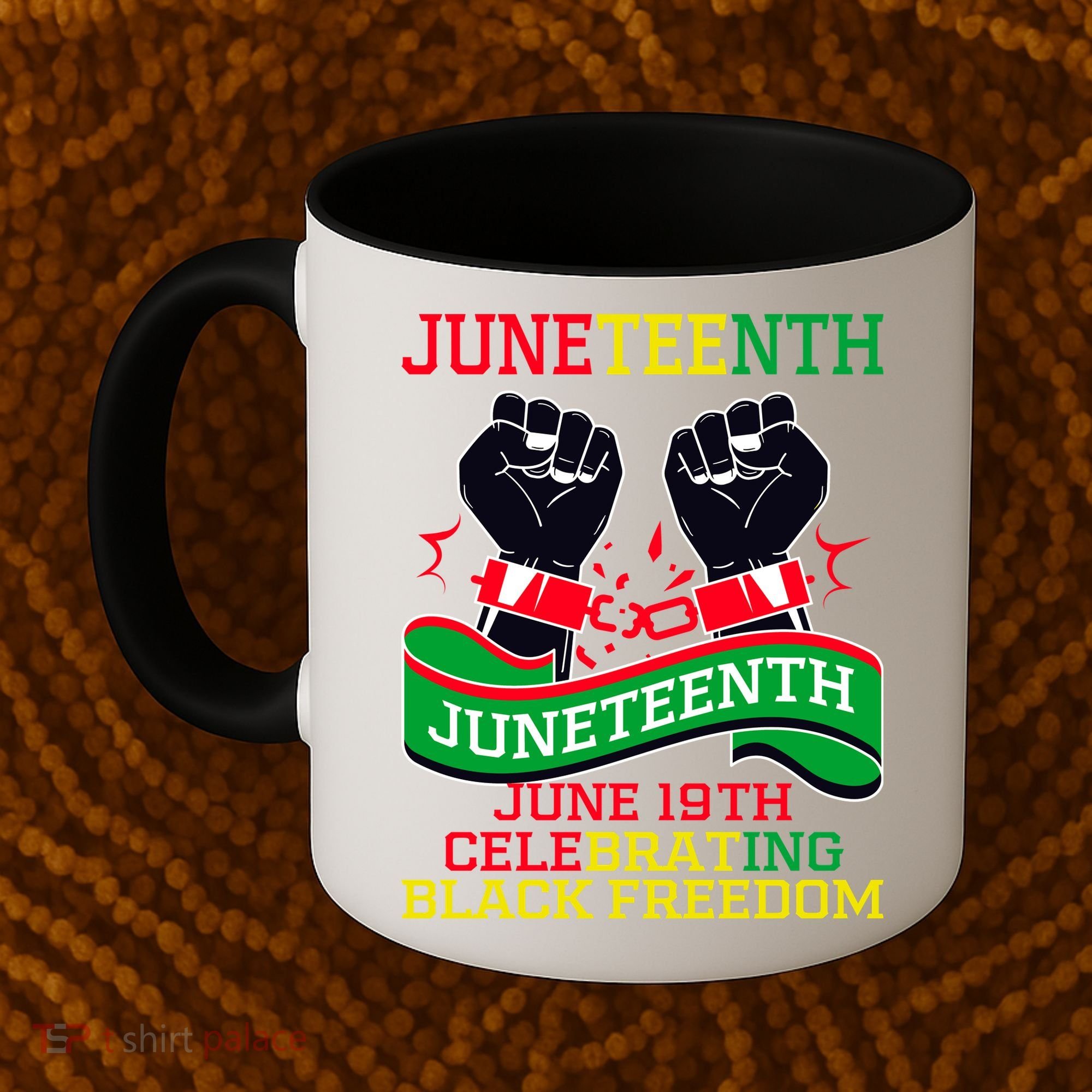Juneteenth Gift Juneteenth Independence Day, Juneteenth Celebrating Black Freedo Coffee Mug