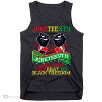 Juneteenth Gift Juneteenth Independence Day, Juneteenth Celebrating Black Freedo Tank Top thumb 0