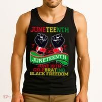 Juneteenth Gift Juneteenth Independence Day, Juneteenth Celebrating Black Freedo Tank Top thumb 3