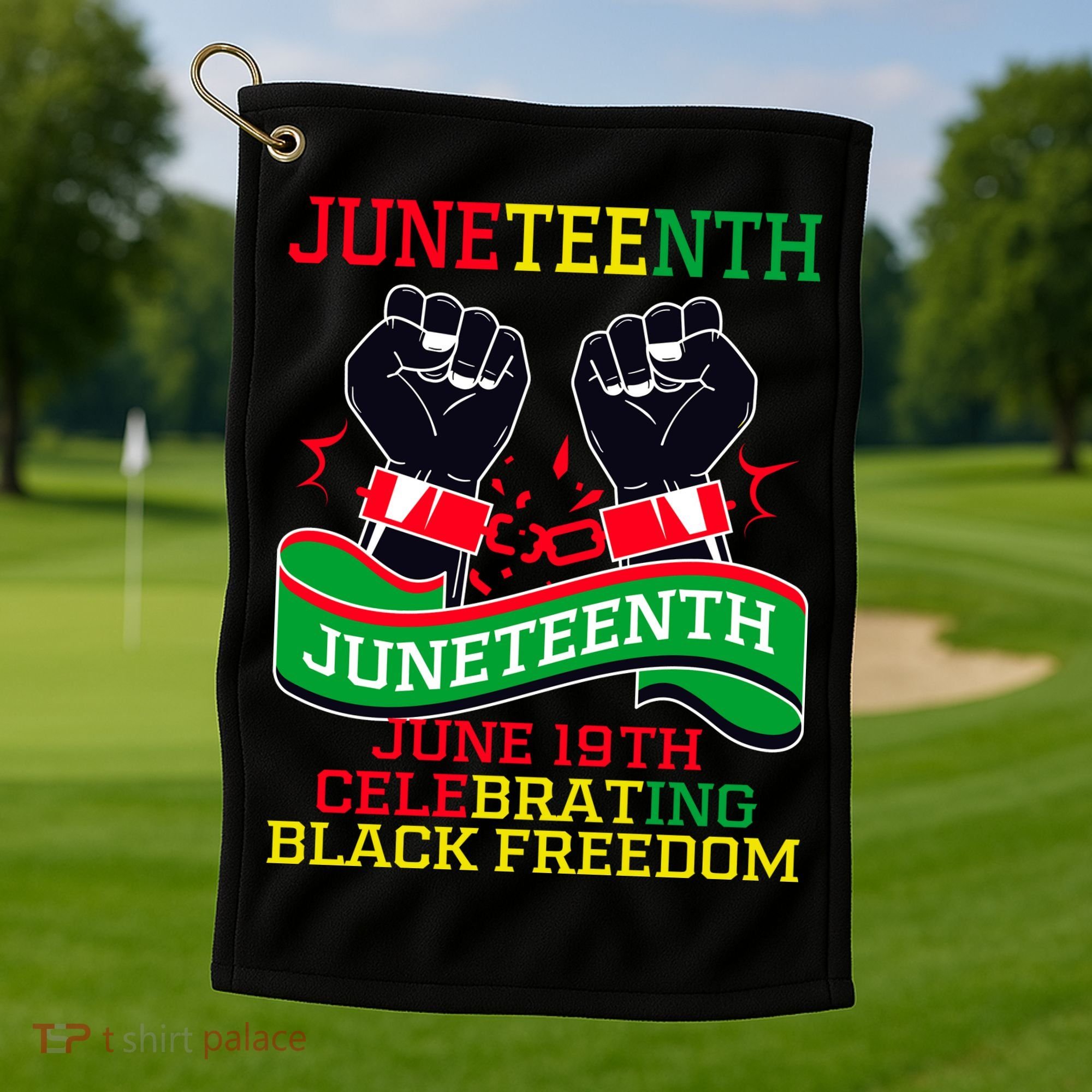 Juneteenth Gift Juneteenth Independence Day, Juneteenth Celebrating Black Freedo Golf Towel