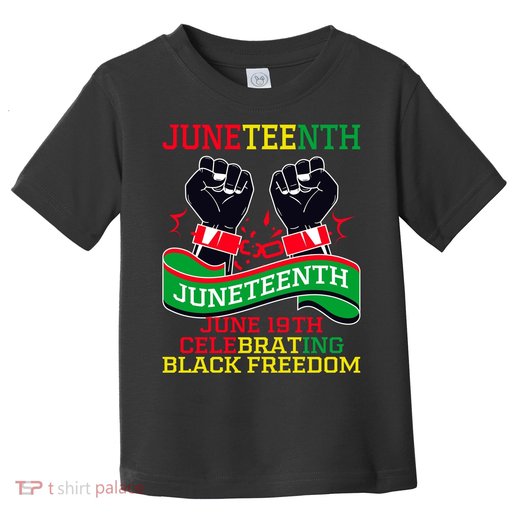 Juneteenth Gift Juneteenth Independence Day, Juneteenth Celebrating Black Freedo Toddler T-Shirt