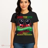 Juneteenth Gift Juneteenth Independence Day, Juneteenth Celebrating Black Freedo Women's T-Shirt thumb 4