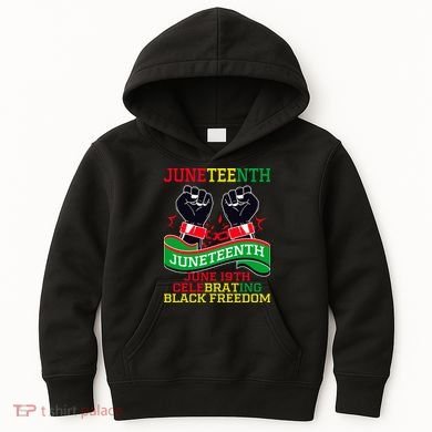 Juneteenth Gift Juneteenth Independence Day, Juneteenth Celebrating Black Freedo Kids Hoodie