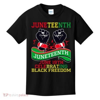 Juneteenth Gift Juneteenth Independence Day, Juneteenth Celebrating Black Freedo Kids T-Shirt