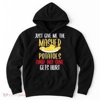 Just Give Me The Mashed Potatoes Funny Thanksgiving Xmas Hoodie thumb 0