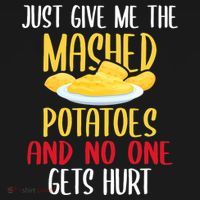 Just Give Me The Mashed Potatoes Funny Thanksgiving Xmas Women's Hoodie thumb 2