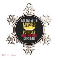 Just Give Me The Mashed Potatoes Funny Thanksgiving Xmas Ornament thumb 0