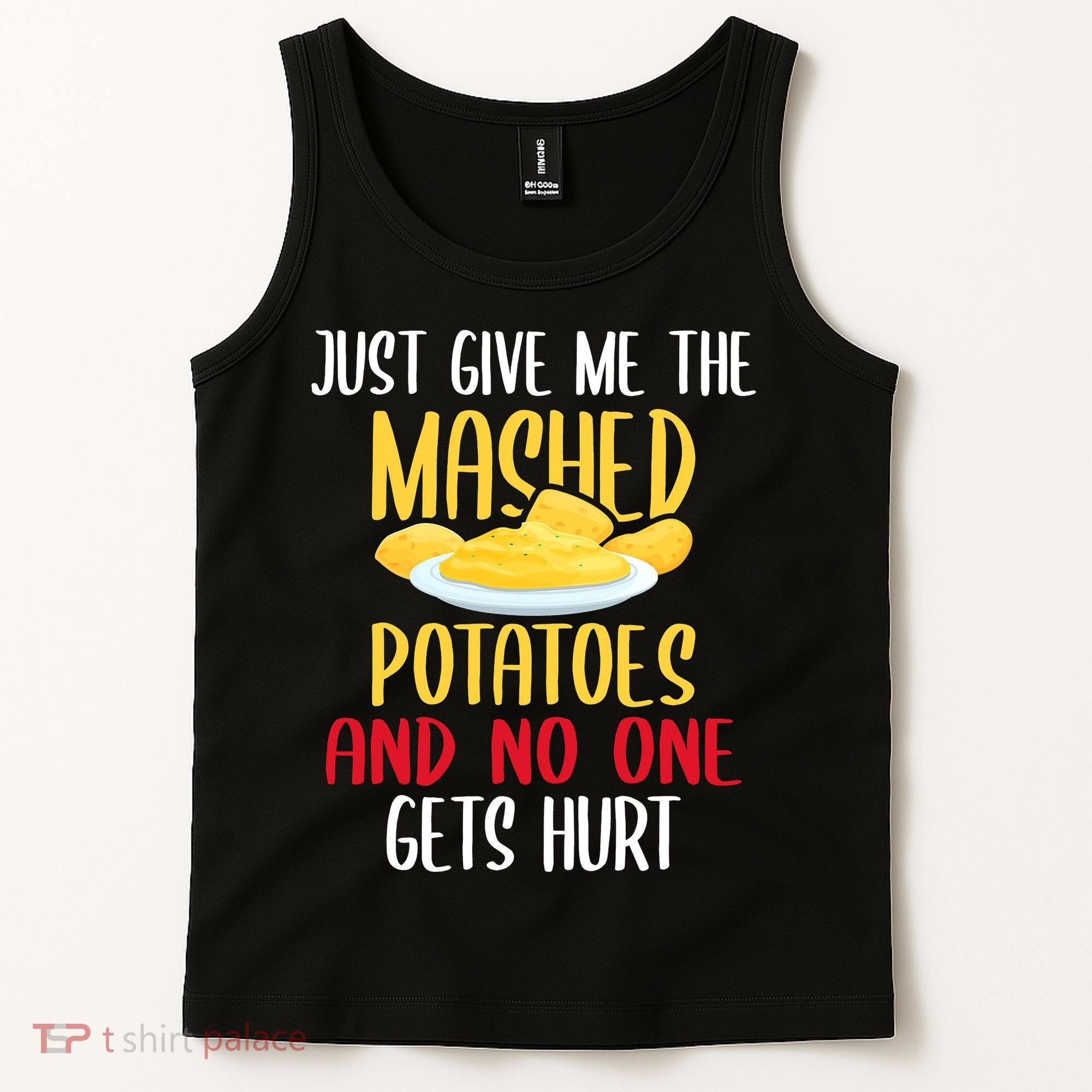 Just Give Me The Mashed Potatoes Funny Thanksgiving Xmas Tank Top