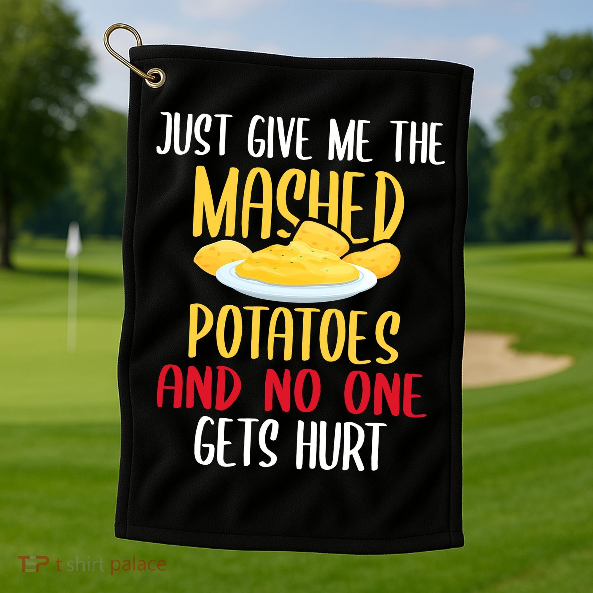 Just Give Me The Mashed Potatoes Funny Thanksgiving Xmas Golf Towel