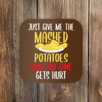 Just Give Me The Mashed Potatoes Funny Thanksgiving Xmas Coaster thumb 0