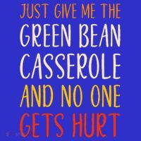 Just Give Me Green Bean Casserole Funny Thanksgiving Food Women's Tank Top thumb 5