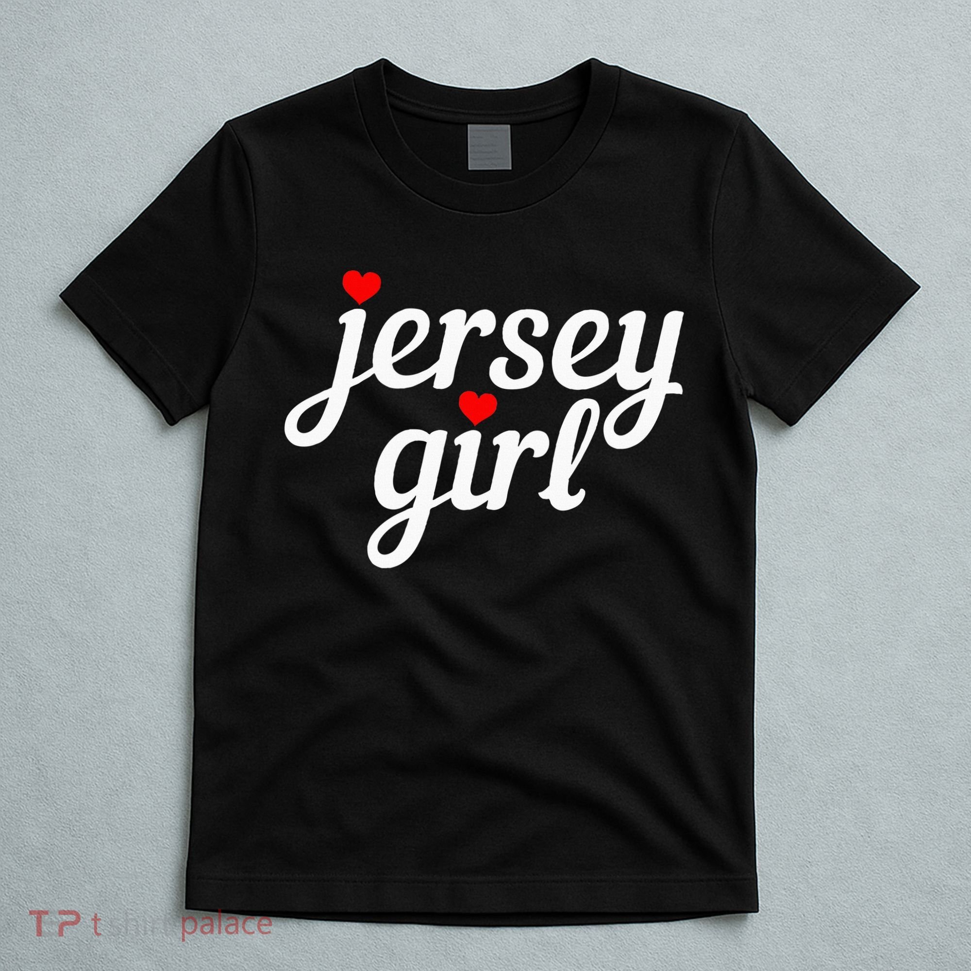 Jersey Girl New Jersey Heart Funny Cute New Jersey Pride T-Shirt